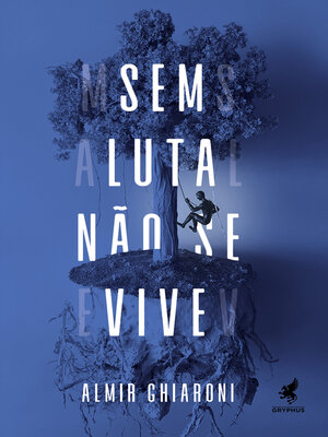 cover image of Sem luta não se vive